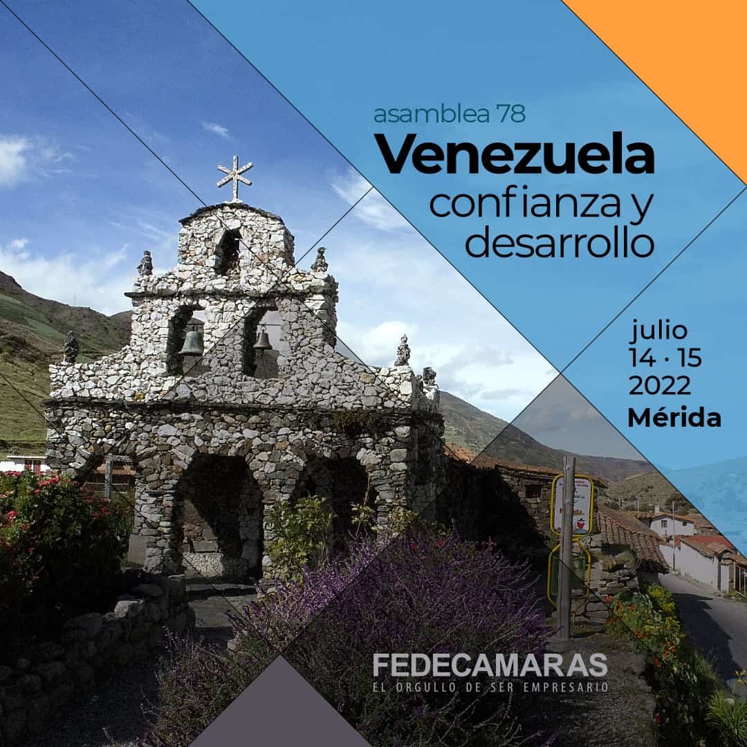 Fedecámaras Asamblea 78. Mérida, Julio 2022